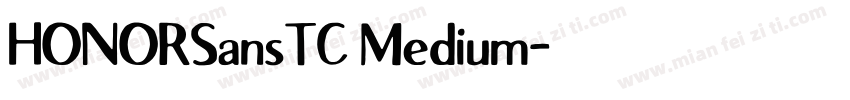 HONORSansTC Medium字体转换